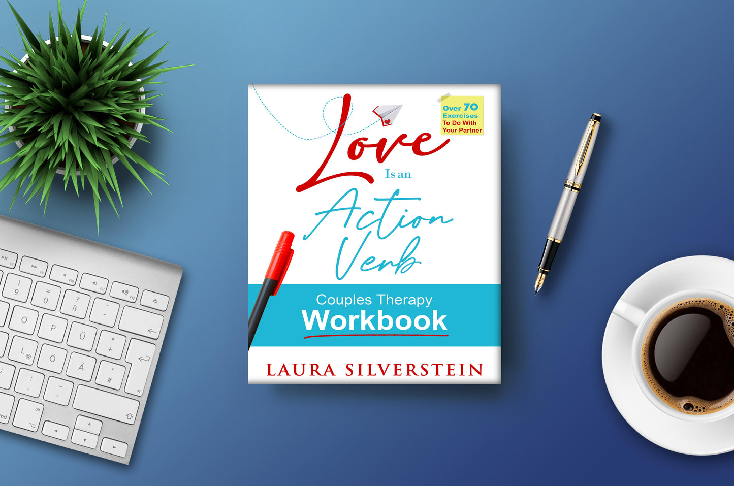 Love Is an Action Verb: Couples Therapy Workbook