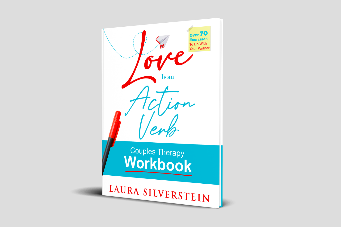 Love Is an Action Verb: Couples Therapy Workbook